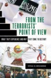 From the Terrorists' Point of View What They Experience and Why They Come to Destroy cover art