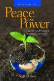 Peace and Power Creative Leadership for Building Community 7th 9780763751258 Front Cover