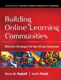 Building Online Learning Communities Effective Strategies for the Virtual Classroom cover art
