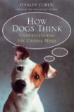 How Dogs Think  9781416502258 Front Cover