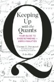 Keeping up with the Quants Your Guide to Understanding and Using Analytics cover art