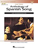 Anthology of Spanish Song Low Voice Edition with 2 CDs of Piano Accompaniments  9781480367258 Front Cover