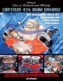 How to Rebuild and Modify Chrysler 426 Hemi EnginesHP1525 New Technology for 1964 to 1971 Classic Hemis and Today's Modern Crate Engines  9781557885258 Front Cover