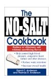 No-Salt Cookbook Reduce or Eliminate Salt Without Sacrificing Flavor 2001 9781580625258 Front Cover