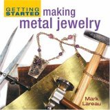 Getting Started Making Metal Jewelry  cover art