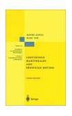 Continuous Martingales and Brownian Motion 3rd 9783540643258 Front Cover