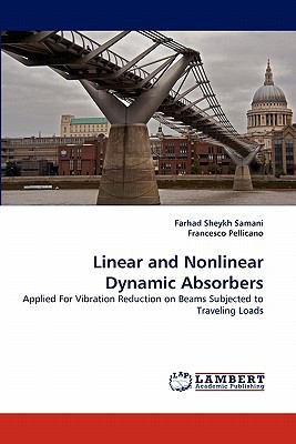 Linear and Nonlinear Dynamic Absorbers 2010 9783838324258 Front Cover