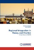 Regional Integration in Theory and Practice 2010 9783838395258 Front Cover