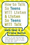 How to Talk So Teens Will Listen and Listen So Teens Will Talk  cover art