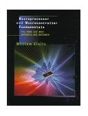 Microprocessor and Microcontroller Fundamentals The 8085 and 8051 Hardware and Software cover art