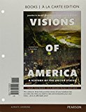 Visions of America: A History of the United States Books a La Carte Edition  9780134260259 Front Cover