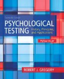 Psychological Testing: History, Principles and Applications