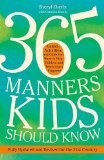 365 Manners Kids Should Know Games, Activities, and Other Fun Ways to Help Children and Teens Learn Etiquette  9780307888259 Front Cover