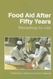 Food Aid after Fifty Years Recasting Its Role cover art