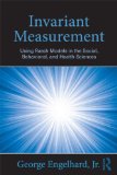 Invariant Measurement Using Rasch Models in the Social, Behavioral, and Health Sciences cover art