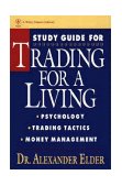 Study Guide for Trading for a Living: Psychology, Trading Tactics, Money Management  9780471592259 Front Cover