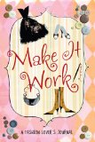 Make It Work A Fashion Lover's Journal 2010 9780762438259 Front Cover