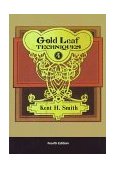 Gold Leaf Techniques 4th 9780944094259 Front Cover