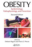 Obesity Epidemiology, Pathophysiology, and Prevention, Second Edition cover art