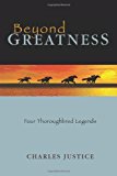Beyond Greatness Four Thoroughbred Legends 2011 9781463444259 Front Cover