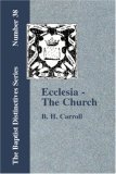 Ecclesia the Church 2006 9781579783259 Front Cover