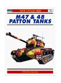 M47 and M48 Patton Tanks 2nd 9781855328259 Front Cover