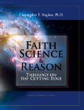 Faith, Science, and Reason Theology on the Cutting Edge cover art