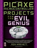 PICAXE Microcontroller Projects for the Evil Genius 2010 9780071703260 Front Cover