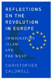 Reflections on the Revolution in Europe Immigration, Islam, and the West cover art
