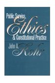 Public Service, Ethics, and Constitutional Practice  cover art