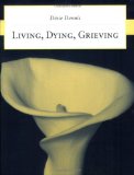 Living, Dying, Grieving 