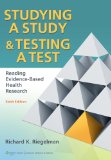 Studying a Study and Testing a Test Reading Evidence-Based Health Research cover art