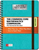 Common Core Mathematics Companion: the Standards Decoded What They Say, What They Mean, How to Teach Them  9781506332260 Front Cover