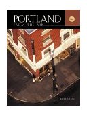 Portland from the Air 2003 9781558685260 Front Cover