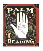 Palm Reading A Little Guide to Life's Secrets 1995 9781561386260 Front Cover