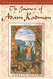 Journey of Adam Kadmon A Novel 2012 9781611454260 Front Cover