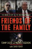 Friends of the Family The Inside Story of the Mafia Cops Case cover art