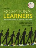 Exceptional Learners An Introduction to Special Education and Cases for Reflection and Analysis for Exceptional Learners: Introduction to Special Education Package 12th 9780132706261 Front Cover