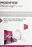Modified Mastering Physics with Pearson EText -- Standalone Access Card -- for Physics for Scientists and Engineers with Modern Physics  cover art