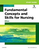 Study Guide for DeWit's Fundamental Concepts and Skills for Nursing 5th 2017 9780323483261 Front Cover