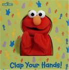 Clap Your Hands! (Sesame Street) 2002 9780375822261 Front Cover