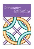 Community Counseling Empowerment Strategies for a Diverse Society 3rd 2002 Revised  9780534506261 Front Cover