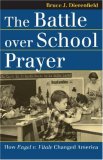 Battle over School Prayer How Engel V. Vitale Changed America cover art