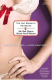 Hot Woman's Handbook The CAKE Guide to Female Sexual Pleasure 2007 9780743496261 Front Cover