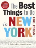 Best Things to Do in New York, Second Edition 1001 Ideas 2nd 2010 Revised  9780789320261 Front Cover
