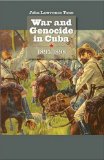 War and Genocide in Cuba, 1895-1898  cover art