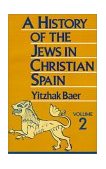 History of the Jews in Christian Spain, Volume 2 