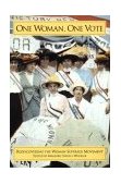 One Woman, One Vote Rediscovering the Women's Suffrage Movement cover art