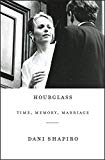 Hourglass Time, Memory, Marriage  9781101974261 Front Cover