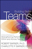 Building Better Teams 70 Tools and Techniques for Strengthening Performance Within and Across Teams cover art